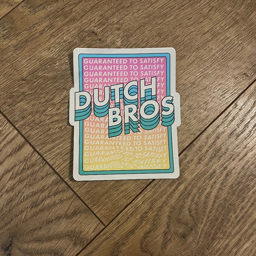 dutch bros sticker - guaranteed to satisfy